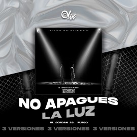 El Jordan 23, Fuego - No Apagues La Luz - OlixDJ - Acapella BreakDown & DIRECT 3 VERSIONES