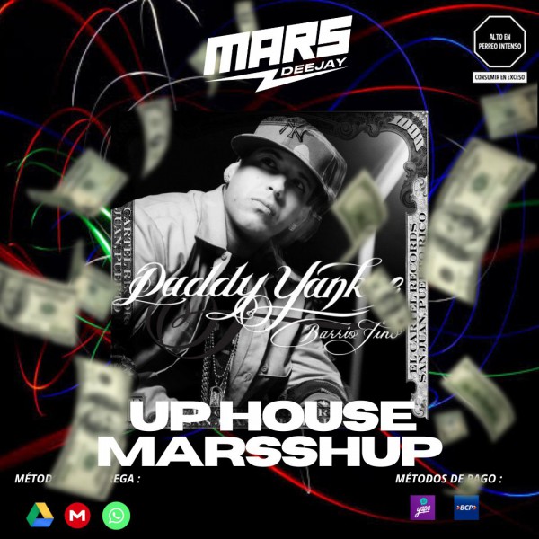 Daddy Yankee Ft. Piero Pirupa - Lo Que Pasa, Pasa - UP House MarsShUP - DJ MARS - ER