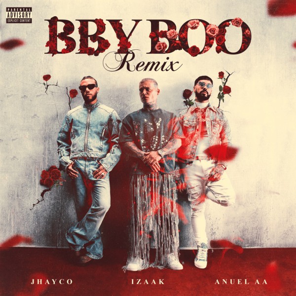 IZAAK FT. JHAYCO, ANUEL AA - BBY BOO - 2 VERS -  ACAPELLA STARTER & BREAKDOWND - DJ DESS