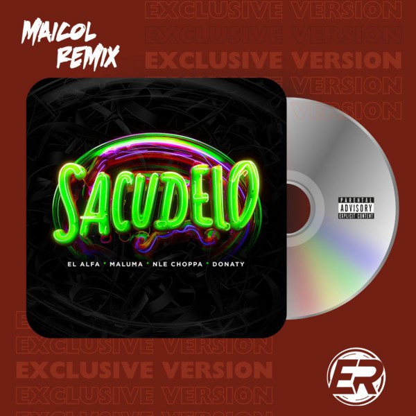 El Alfa Ft. Maluma, NLE Choppa & Donaty - SACUDELO - MAICOL REMIX - 2 Vers. - Aca Break & Intro Outro - ER