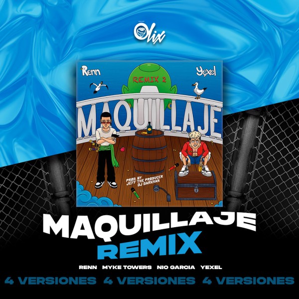 Renn, Myke Towers, Nio Garcia, Yexel - Maquillaje (Remix) - OlixDJ - Acapella BreakDown & DIRECT 4 VERSIONES