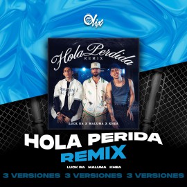 Luck Ra, Maluma, Khea - Hola Perdida (Remix) - OlixDJ - Acapella BreakDown & DIRECT 3 VERSIONES