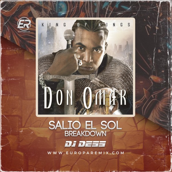 DON OMAR - SALIO EL SOL - BREAKDOWN & INTRO - 2 VERSIONES - DJ DESS