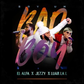El Alfa , Luar La L & Jezzy - Soy Un bad boy - 2 Vers - Aca Breakdownd & Short - DJ Dess