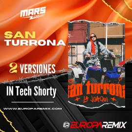 La Joaqui - SAN TURRONA- IN Tech Shorty - DJ MARS - ER