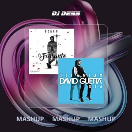 Ozuna x David Guetta & Sia - El Farsante x Titanium - Mashup & Start - Dj Dess - 126Bpm