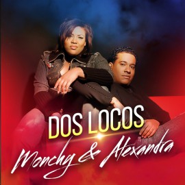 DOS LOCOS - MONCHY & ALEXANDRA - 2 VERS - PERCAPELLA & ACA STARTER - DJ DANNY - 130BPM