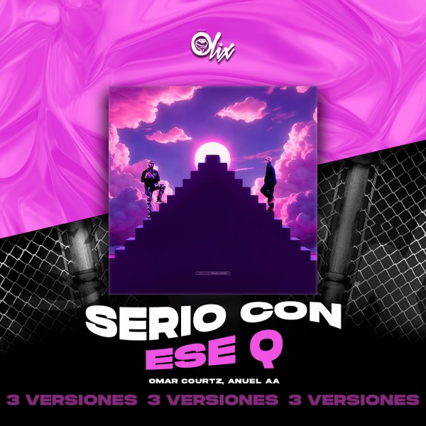 Omar Courtz, Anuel AA - Serio Con Ese Q - OlixDJ - Acapella BreakDown & DIRECT 3 VERSIONES