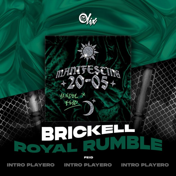 Feid - Brickell - OlixDJ - INTRO ROYAL RUMBLE - 097Bpm