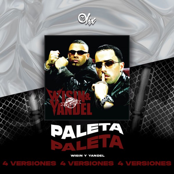 Wisin & Yandel, Daddy Yankee - Paleta - OlixDJ - Acapella BreakDown & DIRECT 4 VERSIONE