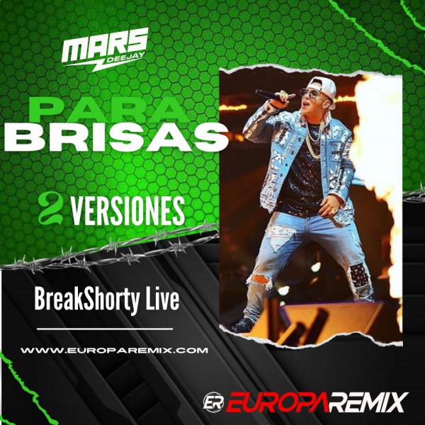 Daddy Yankee - Parabrisas - 2 Versiones - UP BreakShorty Live - DJ MARS - ER