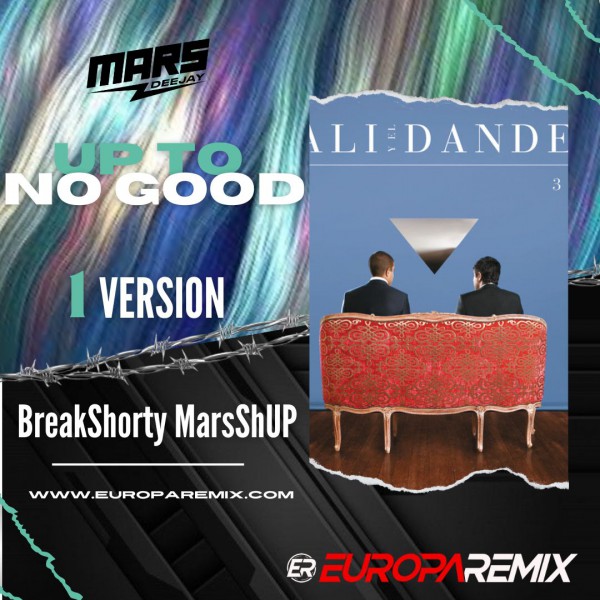 D-Jastic Ft Cali - Up To No Good Vs. Yo Te Esperaré - BreakShorty MarsShUP - DJ MARS - ER