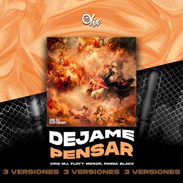 Cris Mj, Floyy Menor, Panda Black - Dejame Pensar - OlixDJ - Acapella BreakDown & DIRECT 3 VERSIONES