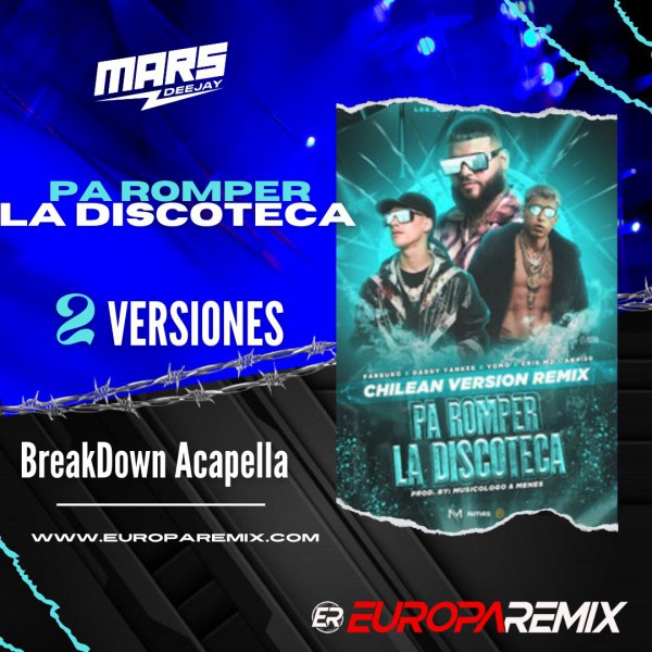 Cris MJ, Farruko, Daddy Yankee - PA ROMPER LA DISCOTECA REMIX 2 - 2 Versiones- BreakDown Acapella - DJ MARS - ER