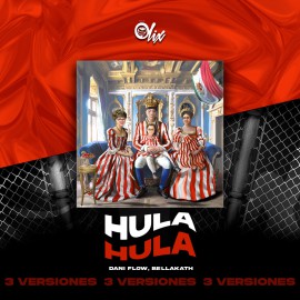 Dani Flow, Bellakath - HULA - OlixDJ - Acapella BreakDown & DIRECT 3 VERSIONES