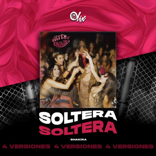 Shakira - Soltera - OlixDJ - Acapella BreakDown & DIRECT 4 VERSIONES