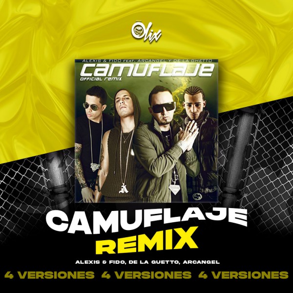 Alexis & Fido, De La Guetto, Arcangel - Camuflaje REMIX - OlixDJ - Acapella BreakDown & DIRECT 4 VERSIONES