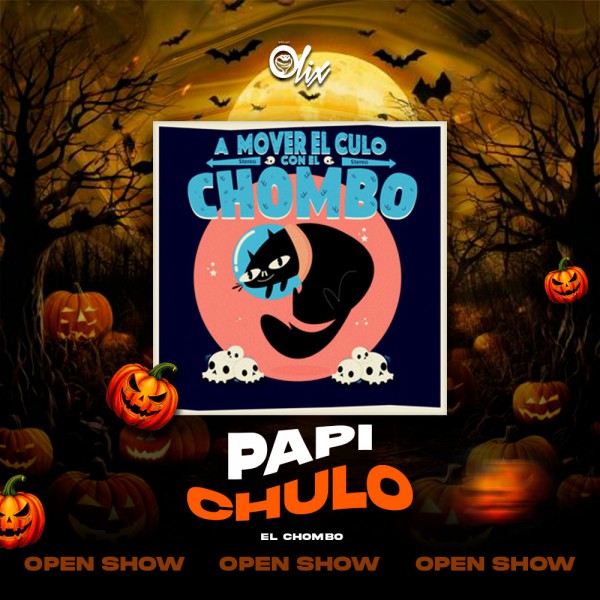 El Chombo - Papi Chulo - OlixDJ - OPEN SHOW HALLOWEN - 110Bpm