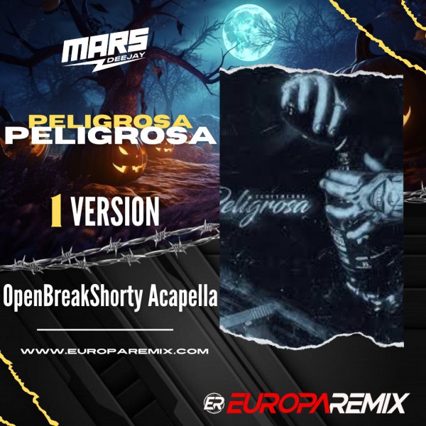 FloyyMenor - PELIGROSA - OpenBreakShorty Acapella - DJ MARS - ER