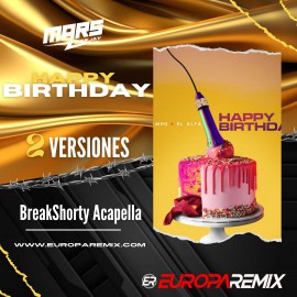 Tempo FT. El Alfa - Happy Birthday - 2 Versiones - BreakShorty Acapella - DJ MARS - ER