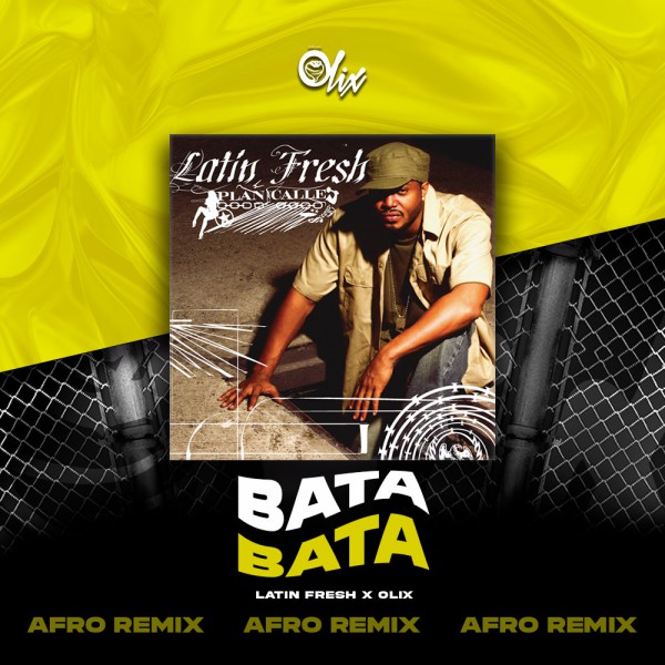 Latin Fresh x Olix - Bata Bata - OlixDJ - Afro House Remix - 124Bpm