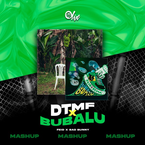 Bad Bunny x Bad Bunny - DtMF x Bubalu - OlixDJ - Mashup - 112Bpm