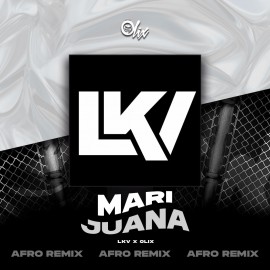 LKV x Olix - Marijuana - OlixDJ - Afro Remix - 128Bpm