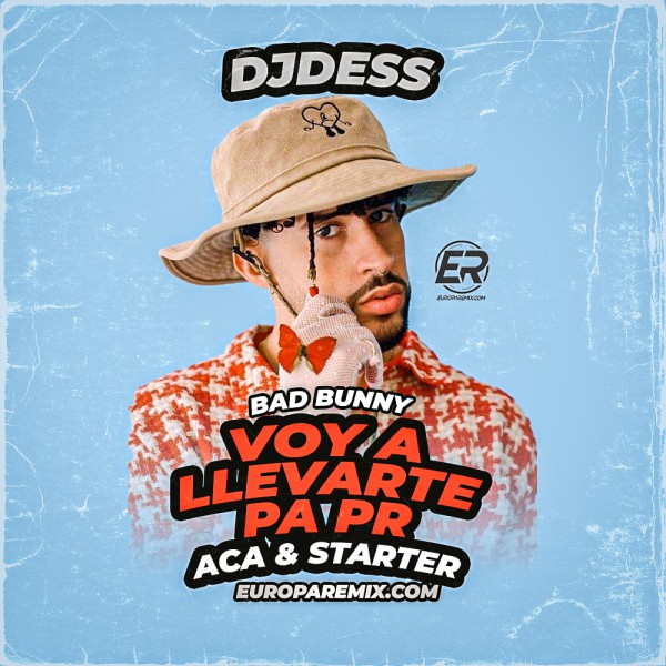 Bad Bunny - VOY A LLeVARTE PA PR - 2 Vers Acapella & Start - Dj Dess - 100bpm