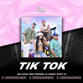 Ian Lucas, Fede Vigevani, La Joaqui, Gusty Dj - Tik Tok Remix - OlixDJ - Acapella BreakDown & DIRECT 5 VERSIONES