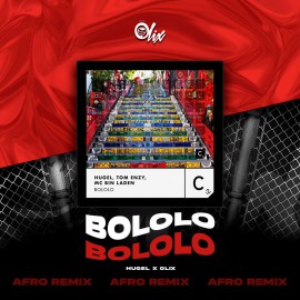 Hugel x Olix - Bololo - OlixDJ - Afro Remix - 124Bpm