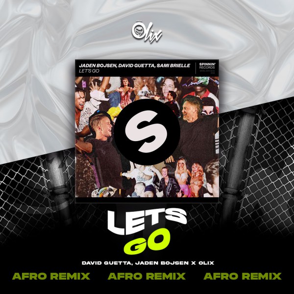 Jaden Bojsen & David Guetta x Olix - Let's Go - OlixDJ - Afro Remix - 129Bpm