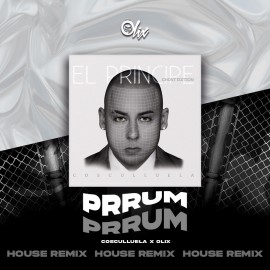 Cosculluela x Olix - Prrum - OlixDJ - House Remix - 127Bpm