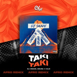 DJ Snake, Ozuna x Olix - Taki Taki - OlixDJ - Afro Remix - 124Bpm