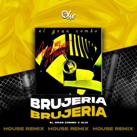 El Gran Combo x Olix - Brujeria - OlixDJ - House Remix - 127Bpm