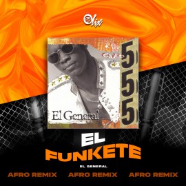 El General x Olix - El Funkete - OlixDJ - Afro Remix - 124Bpm