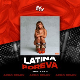 Karol G x Olix - Latina Foreva - OlixDJ - Afro Remix - 124Bpm