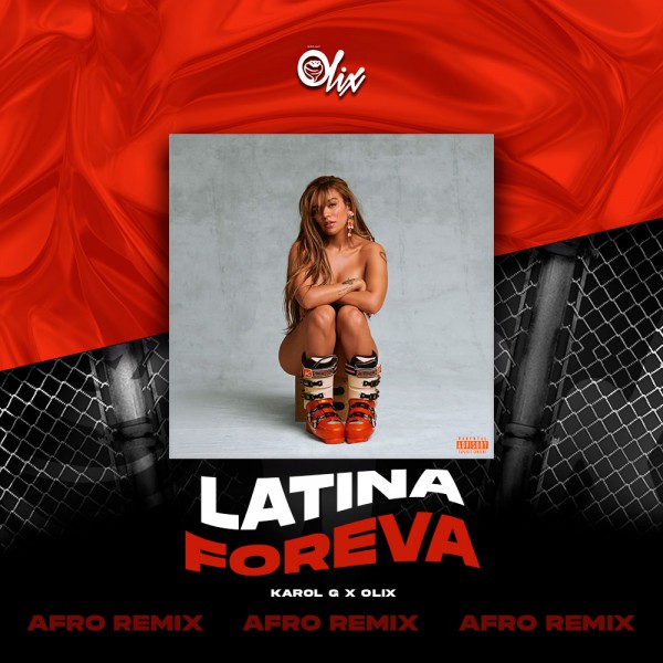 Karol G x Olix - Latina Foreva - OlixDJ - Afro Remix - 124Bpm