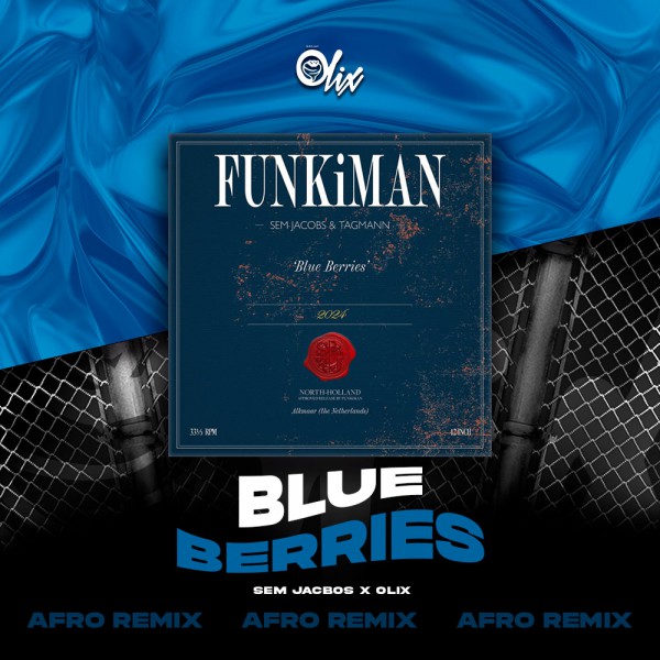 Sem Jacobs x Olix - Blue Berries - OlixDJ - Afro Remix - 124Bpm