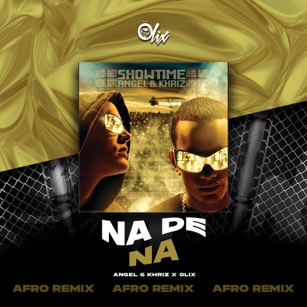 Angel & Khriz x Olix - Na De Na - OlixDJ - Afro Remix - 124Bpm