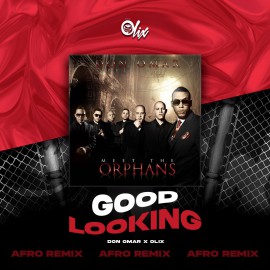 Don Omar x Olix - Good Looking - OlixDJ - Afro Remix - 124Bpm
