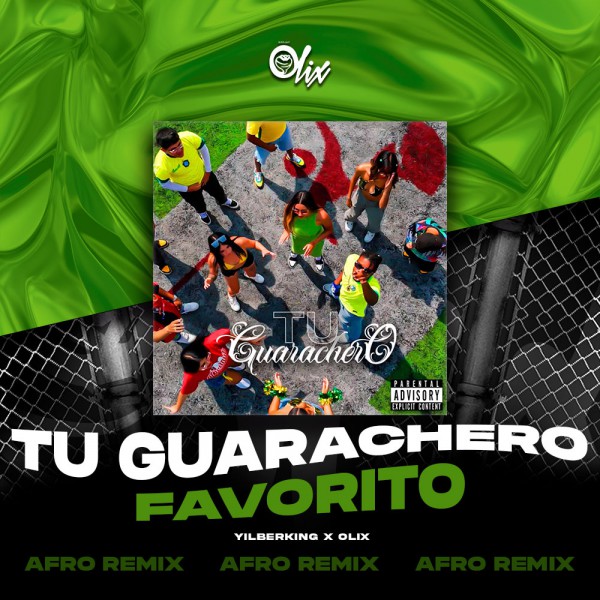 Yilberking x Olix - Tu Guarachero Favorito - OlixDJ - Afro Remix - 126Bpm