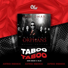 Don Omar x Olix - Taboo - OlixDJ - Afro House Remix - 125Bpm