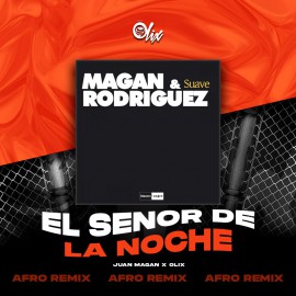 Juan Magan x Olix - El Senor De La Noche - OlixDJ - Afro Remix - 126Bpm