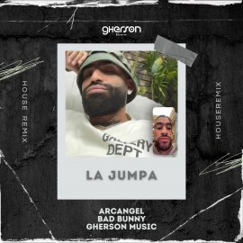Arcangel Feat. Bad Bunny - La Jumpa - Gherson Music House Remix - 126 BPM