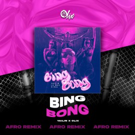Yailin la Mas Viral x Olix - Bing Bong - OlixDJ - Afro Remix - 124Bpm     