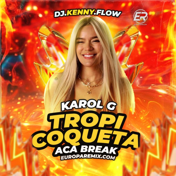 KAROL G - Tropicoqueta - Aca Break - DJ Kenny Flow - 96Bpm