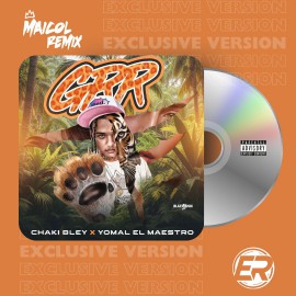 Chaki Bley - Grr - MAICOL REMIX - 2 VERSIONS