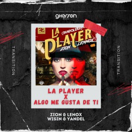Zion & Lenox Ft. Wisin & Yandel - La Player x Algo Me Gusta De Ti - Transition - Gherson Music 094-128