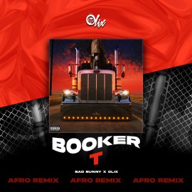 Bad Bunny x Olix - Booker T - OlixDJ - Afro Remix - 124Bpm