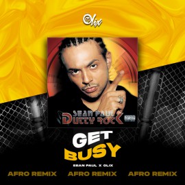 Sean Paul x Olix - Get Busy - OlixDJ - Afro Remix - 124Bpm